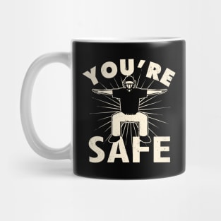 You're Safe by © Buck Tee Mug